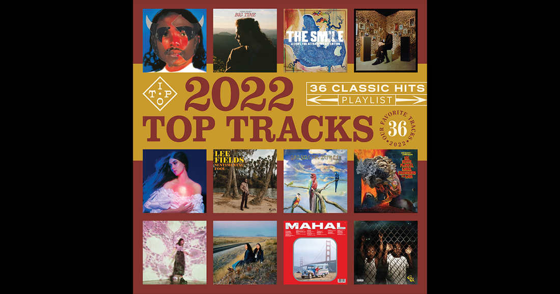 Tip Top Tracks 2022: The Hits (According To Us)