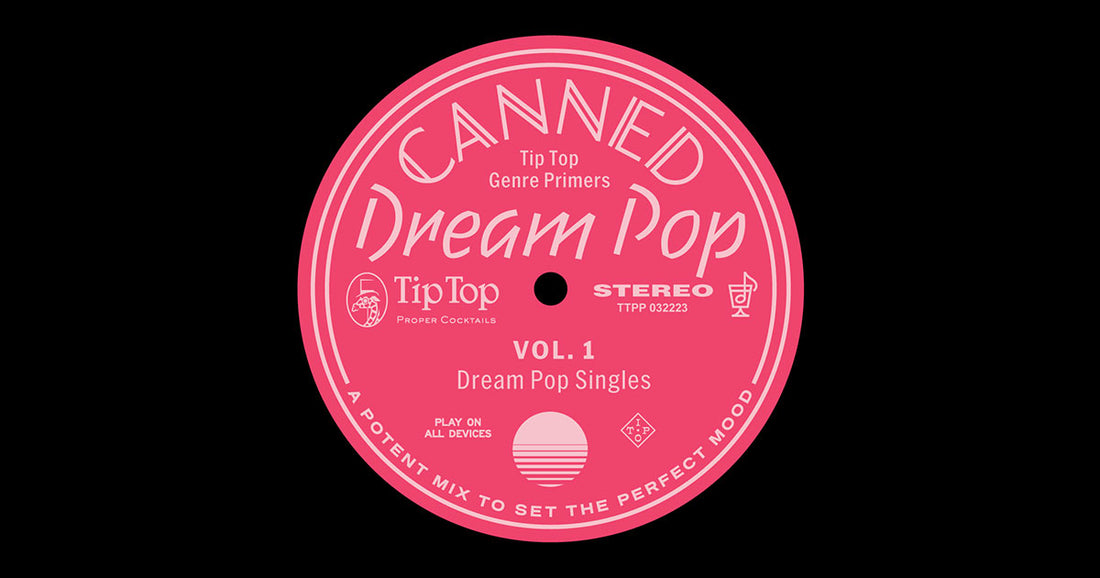 Canned Dream Pop, Vol. 1