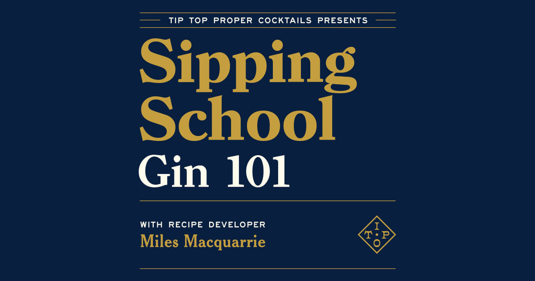 Sipping School: Gin 101