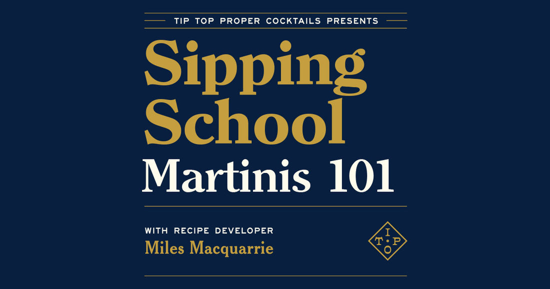 Sipping School: Martinis 101