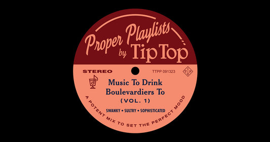 Music To Drink Boulevardiers To, Vol. 1