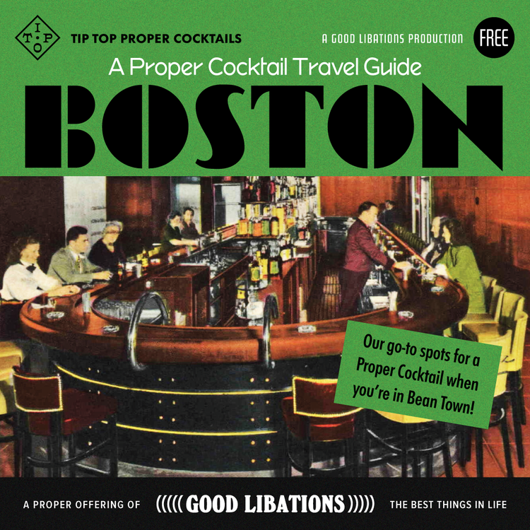 A Proper Cocktail Travel Guide to Boston – Tip Top Cocktails