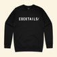 Cocktails! Crewneck