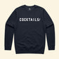 Cocktails! Crewneck